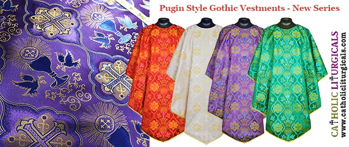 Pugin Chasubles - Pugin Style Gothic Chasubles and Low Mass Sets in Ecclesiastical Fabric